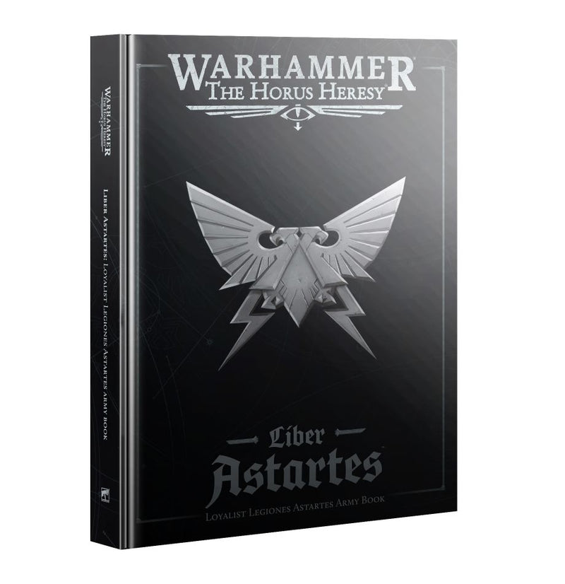 Warhammer Horus Heresy Liber Astartes: Loyalist Legiones Astartes Army Book