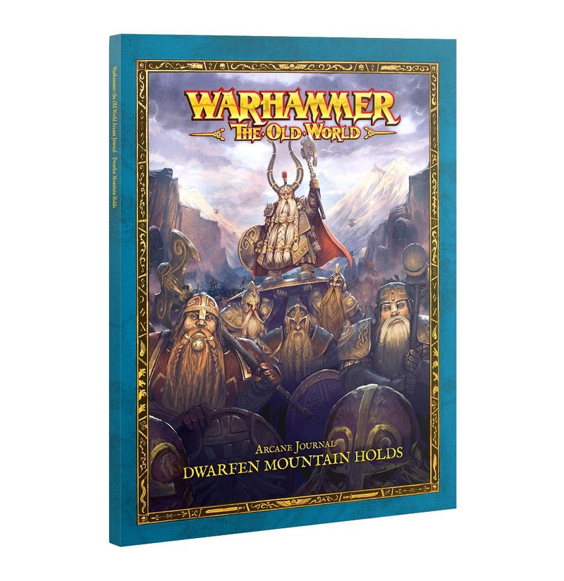 Warhammer the Old World: Arcane Journal: Dwarfen Mountain Holds