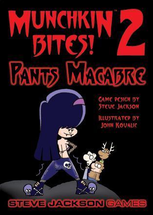Munchkin Bites! 2: Pants Macabre