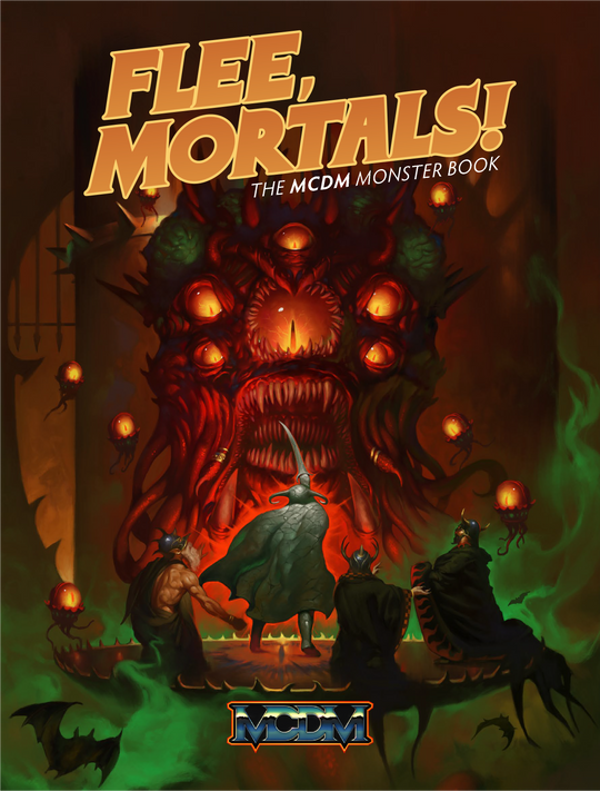 Flee Mortals- The MCDM Monster Book (5e)