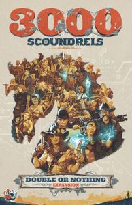 3,000 Scoundrels Double or Nothing Expansion